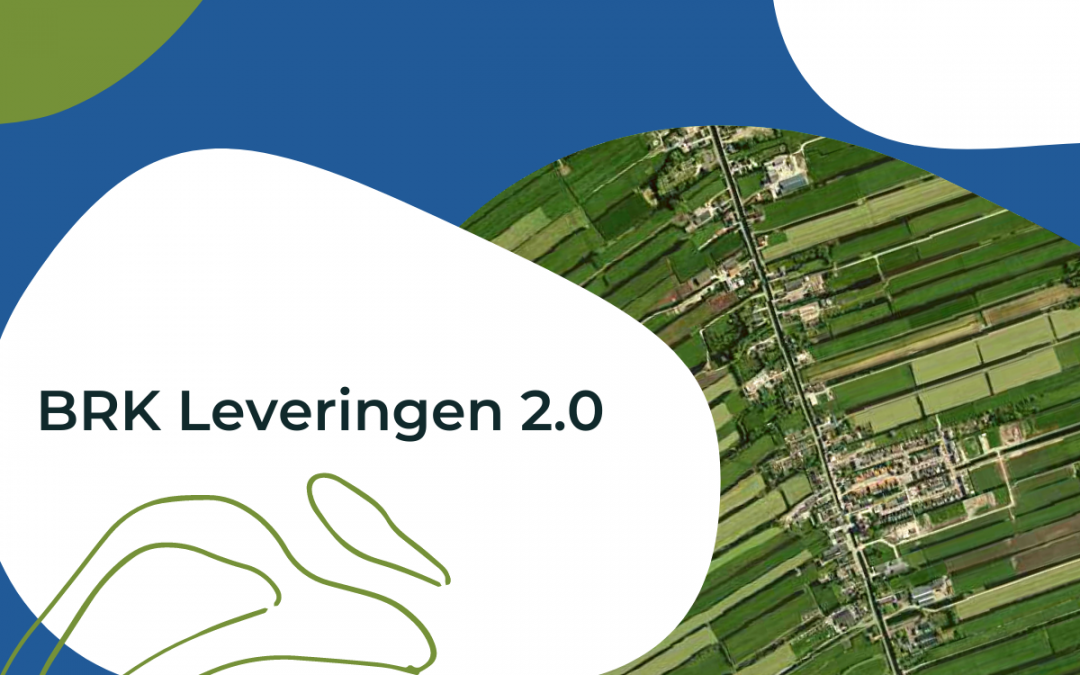 Bent u klaar voor BRK Levering 2.0?